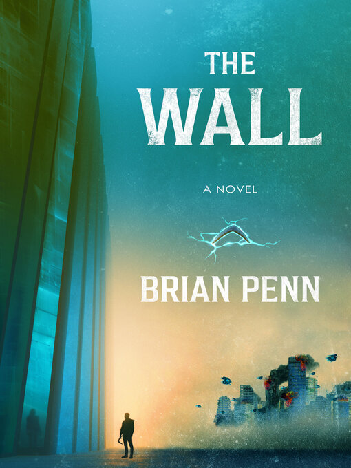 Title details for The Wall by Brian Penn - Wait list